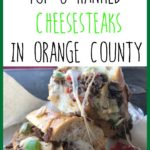 Top Cheesesteaks in Orange County Pin